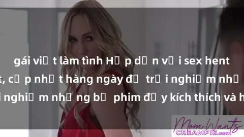 gái việt làm tình Hấp dẫn với sex hentai vietsub mới nhất, cập nhật hàng ngày để trải nghiệm những bộ phim đầy kích thích và hấp dẫn.